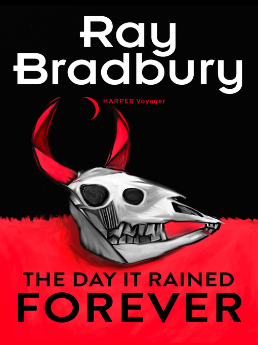 Title details for The Day it Rained Forever by Ray Bradbury - Available